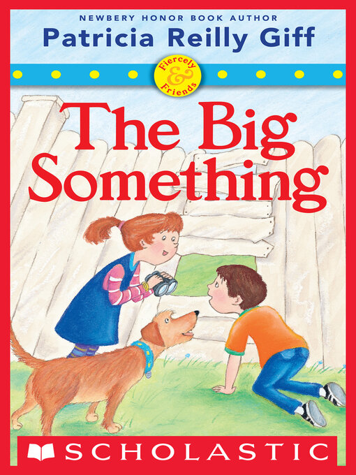 Title details for The Big Something by Patricia Reilly Giff - Wait list